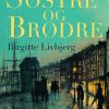 Søstre Og Brødre - Birgitte Livbjerg - Bog