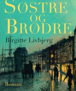 Søstre Og Brødre - Birgitte Livbjerg - Bog