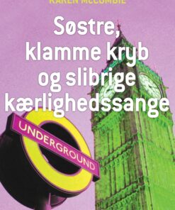Søstre, klamme kryb og slibrige kærlighedssange (E-bog)