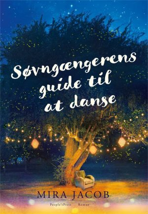 Søvngængerens Guide Til At Danse - Mira Jacob - Bog