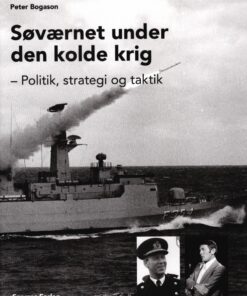 Søværnet Under Den Kolde Krig - Peter Bogason - Bog