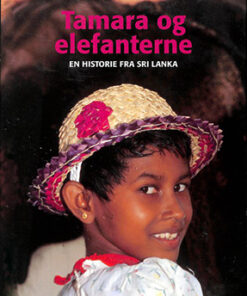 TAMARA OG ELEFANTERNE - en pige i Sri Lanka (E-bog)