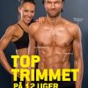 TOPTRIMMET på 12 uger (Bog)