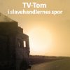TV-Tom i slavehandlernes spor (Bog)