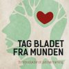 Tag Bladet Fra Munden - Jens Jonatan Steen - Bog