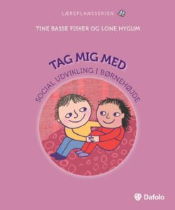 Tag Mig Med - Tine Basse Fisker - Bog