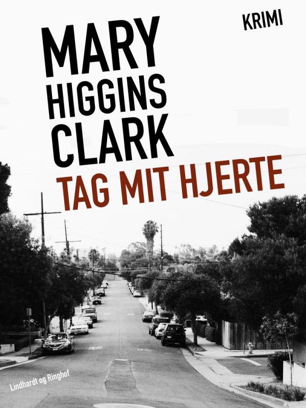 Tag Mit Hjerte - Mary Higgins Clark - Bog