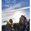 Tag Ud Med Dine Børn - Rikke Berg - Bog
