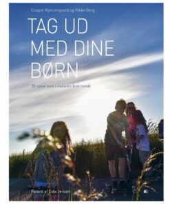 Tag Ud Med Dine Børn - Rikke Berg - Bog