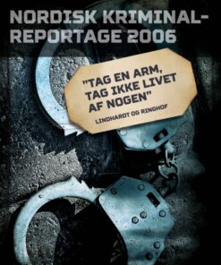 "Tag en arm, tag ikke livet af nogen" (E-bog)