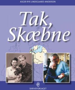 Tak, Skæbne - Asger Rye Lindegaard-andersen - Bog