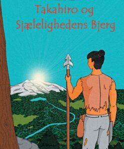 Takahiro og Sjælelighedens Bjerg (E-bog)