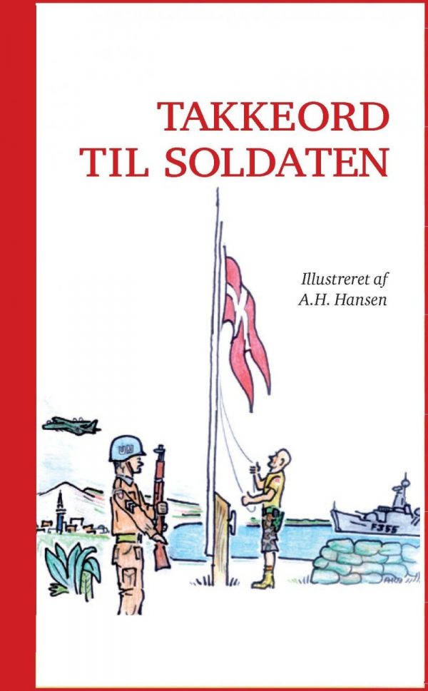 Takkeord Til Soldaten - Karen Schultz - Bog