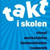 Takt I Skolen - Helle Overballe Mogensen - Bog