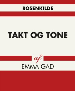 Takt Og Tone - Emma Gad - Bog