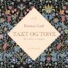 Takt Og Tone - Emma Gad - Bog