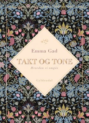 Takt Og Tone - Emma Gad - Bog