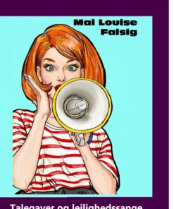 Talegaver Og Lejlighedssange - Mai Louise Falsig - Bog