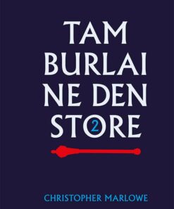 Tamburlaine Den Store, Del 2 - Christopher Marlowe - Bog