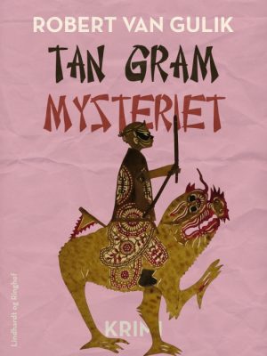 Tan gram mysteriet (E-bog)