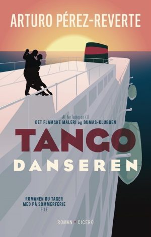 Tangodanseren - Arturo Pérez-reverte - Bog