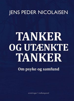 Tanker Og Utænkte Tanker - Jens Peder Nicolaisen - Bog