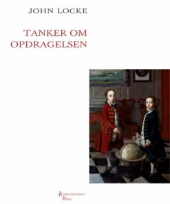 Tanker Om Opdragelsen - John Locke - Bog