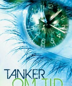 Tanker Om Tid - Lyngby-taarbæk Bibliotekerne - Bog