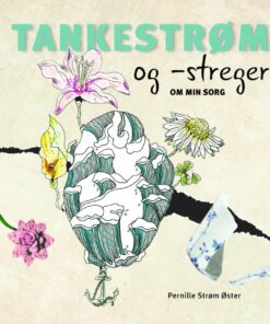 Tankestrøm Og -streger - Pernille Strøm øster - Bog