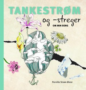 Tankestrøm Og -streger - Pernille Strøm øster - Bog