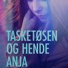 Tasketøsen og hende Anja (E-bog)