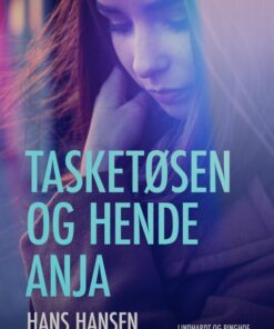 Tasketøsen og hende Anja (E-bog)