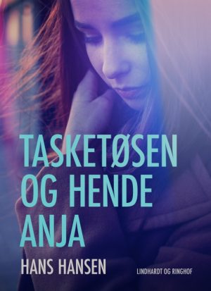 Tasketøsen og hende Anja (E-bog)