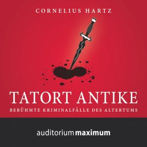 Tatort Antike (Lydbog)