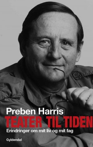 Teater Til Tiden - Preben Harris - Bog