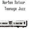 Teenage Jazz - Morten Reimar - Bog