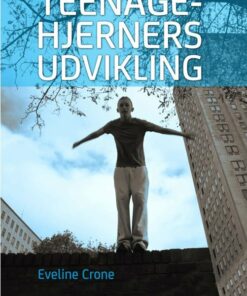 Teenagehjerners Udvikling - Eveline Crone - Bog