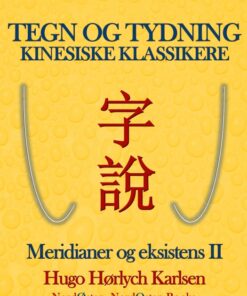 Tegn og tydning. Kinesiske klassikere (E-bog)