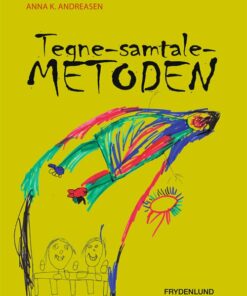Tegne-samtale-metoden - Anna K. Andreasen - Bog