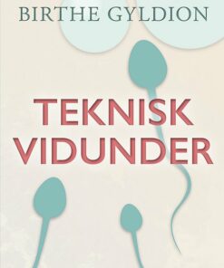 Teknisk Vidunder - Birthe Gyldion - Bog