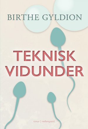 Teknisk Vidunder - Birthe Gyldion - Bog