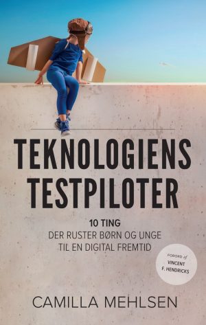 Teknologiens Testpiloter - Camilla Mehlsen - Bog