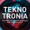 Teknotronia: fra 1984 til år 2000 - skrækkens eller fornyelsens år? (E-bog)