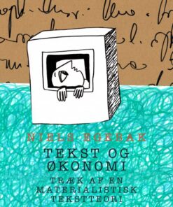 Tekst og økonomi. Træk af en materialistisk tekstteori (E-bog)