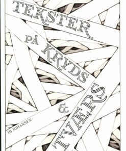 Tekster På Kryds Og Tværs - Ib Johansen - Bog