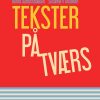 Tekster På Tværs - Susanne V. Knudsen - Bog