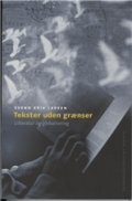 Tekster Uden Grænser - Svend Erik Larsen - Bog