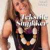 Tekstile Smykker - Lisbeth Tolstrup - Bog