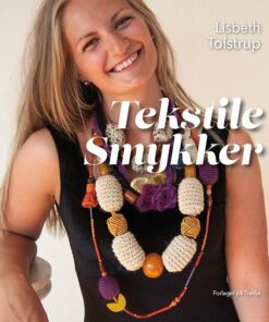 Tekstile Smykker - Lisbeth Tolstrup - Bog