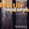 Tekstile Udtryk - Lisbeth Tolstrup - Bog